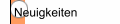 Neuigkeiten